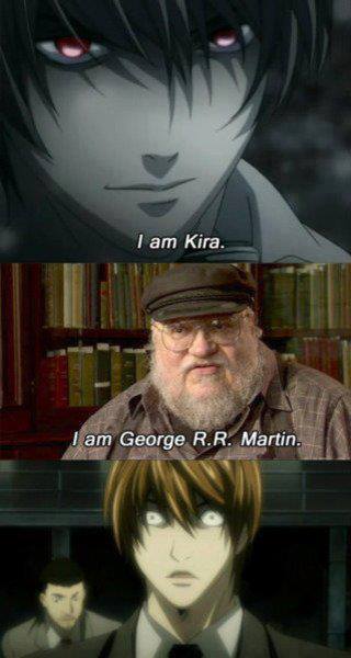 Kira > George RR Martin