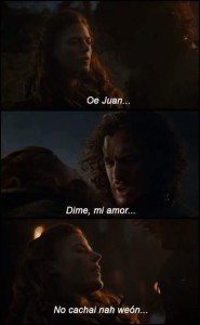 No sabes nada Jon Snow en chileno
