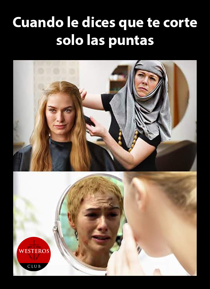 Cersei en la peluquería
