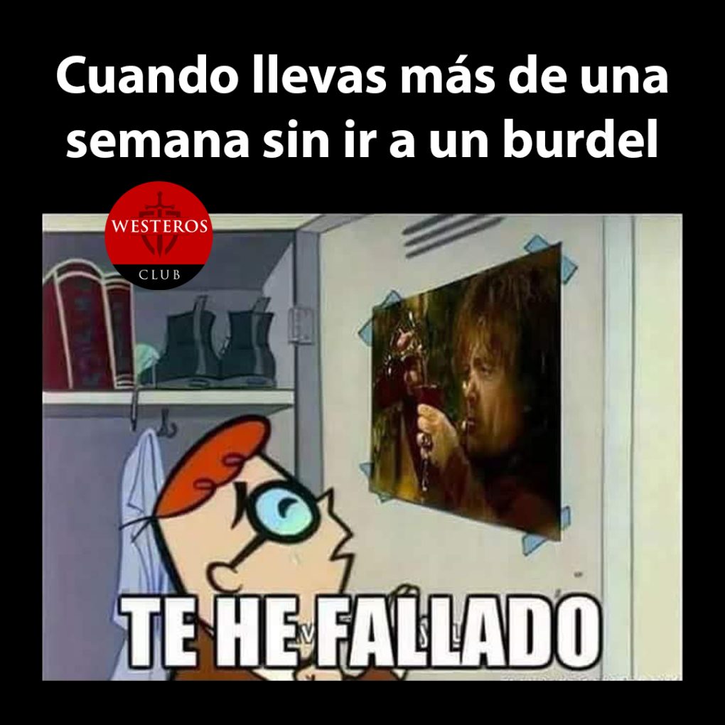 Cuando fallas a Tyrion