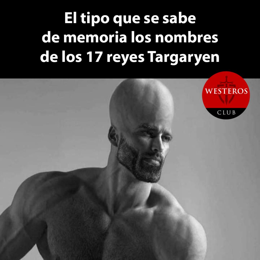 El tipo que conoce todos los reyes Targaryen