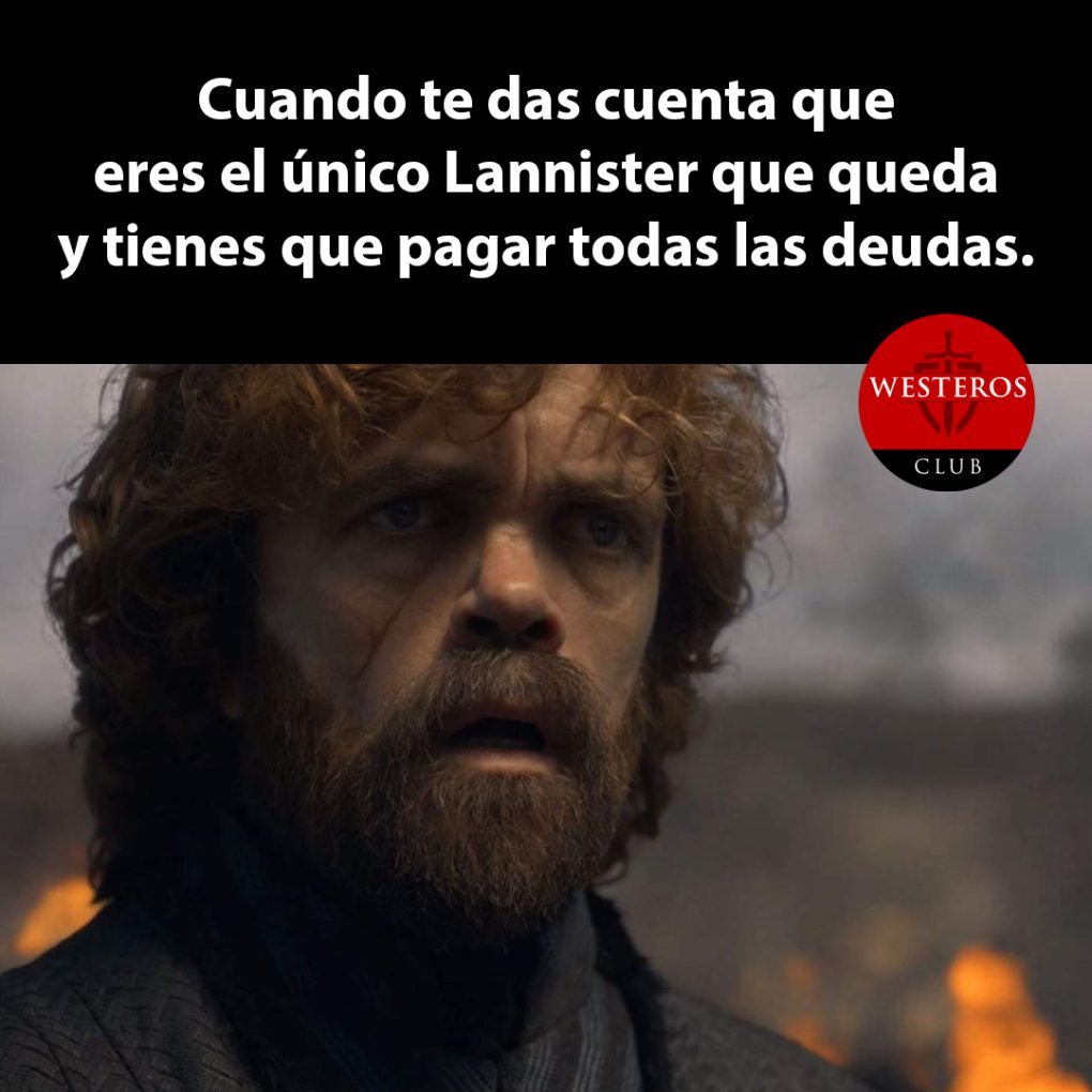 El Lannister que tiene que pagar todas las deudas
