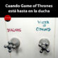 Game of Thrones en la ducha
