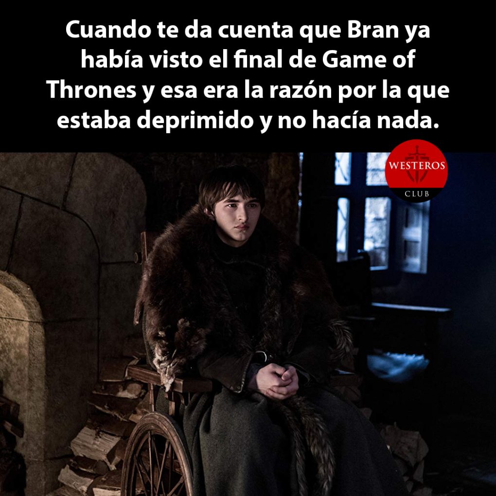 Bran deprimido por el final de GOT