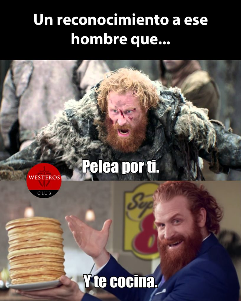 Tormund pelea y cocina por ti