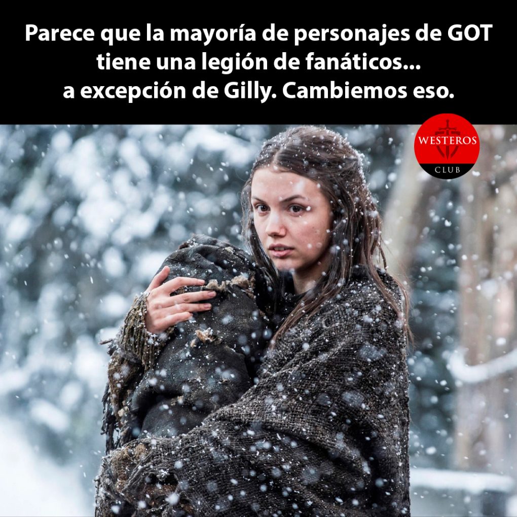Existen pocos fanáticos de Gilly