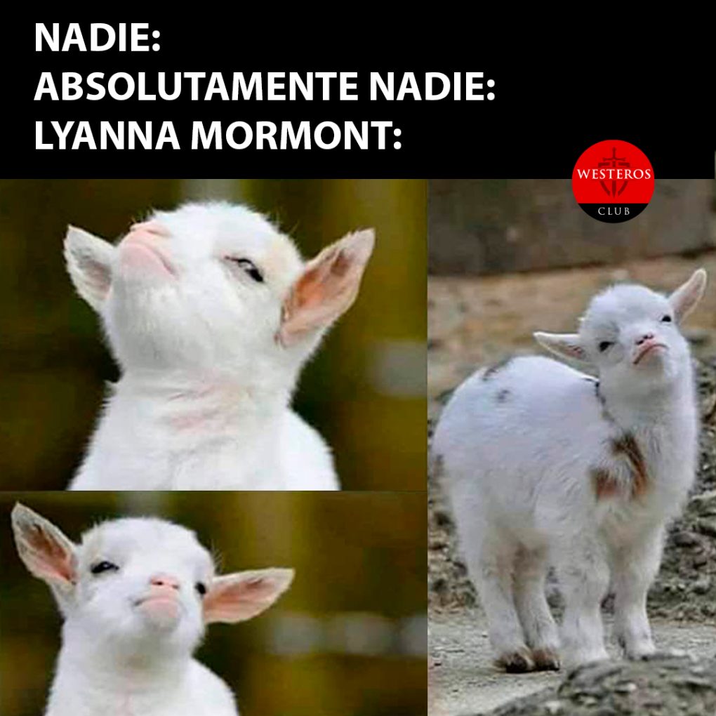 Lyanna Mormont como una cabrita