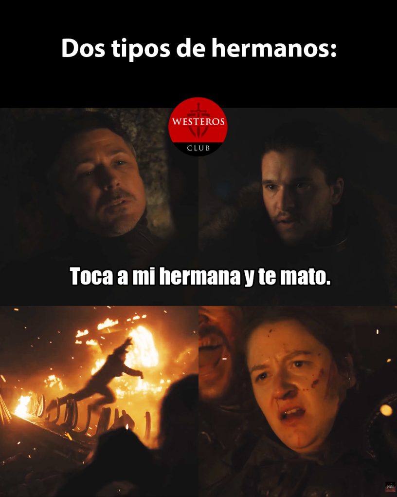 Dos tipos de hermanos en GOT