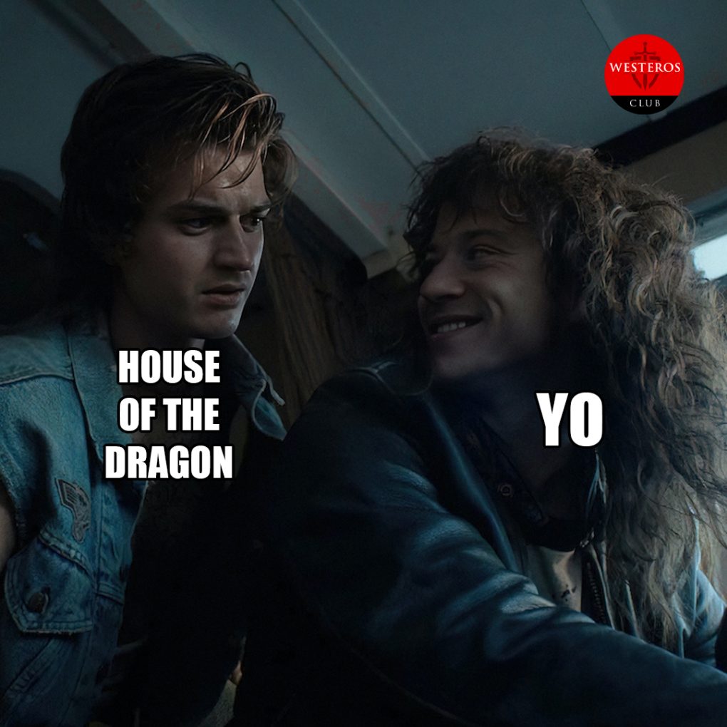 Viendo House of the Dragon como Eddie Munson mira a Steve Harrington